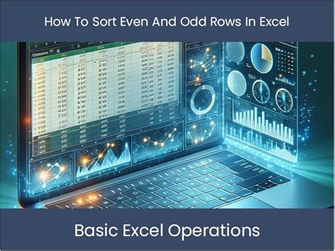 Excel Tutorial: How To Sort Even And Odd Rows In Excel.